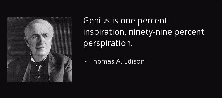 quote-genius-is-one-percent-inspiration-ninety-nine-percent-perspiration-thomas-a-edison-8-65-02